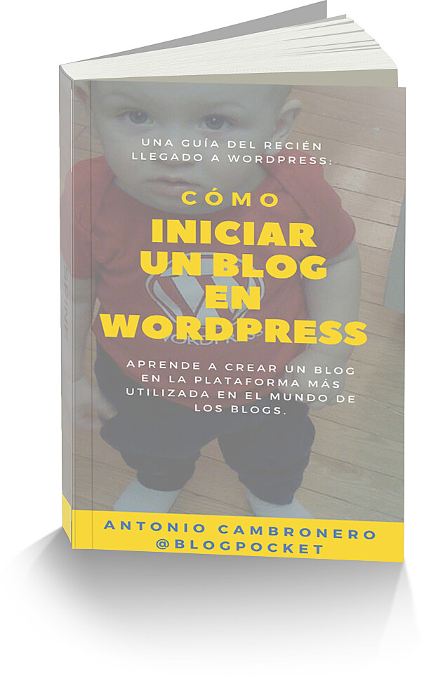 INICIAR-BLOG-WORDPRESS-COVER Cómo iniciar un blog en WordPress [La guía definitiva y ebook]