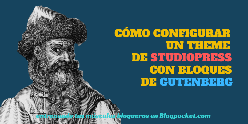 CONFIGURAR-STUDIOPRESS-GUTENBERG-1024x512 Cómo configurar un theme de StudioPress con bloques de Gutenberg