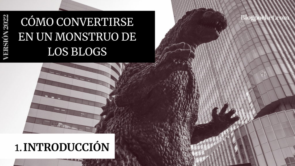 MONSTRUO-DE-LOS-BLOGS-1-1024x576 Cómo convertirse en un monstruo de los blogs - Introducción