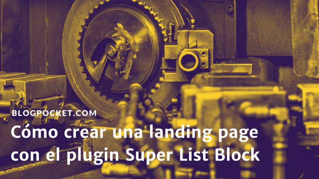 SUPER-LIST-BLOCK-1024x576 Cómo crear una landing page con el plugin Super List Block