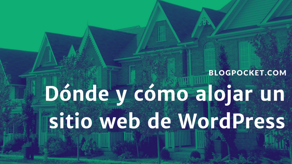 ALOJAMIENTO-WEB-1024x576 Dónde y cómo alojar un sitio web de WordPress