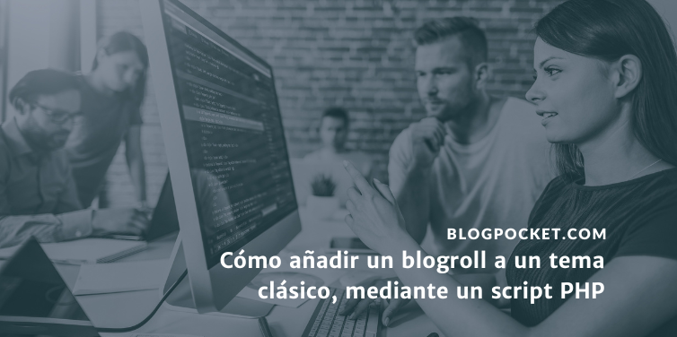 BLOGROLL-WORDPRESS-PHP-THUMBNAIL Cómo añadir un blogroll a un tema clásico de WordPress, mediante un script PHP
